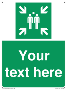 Custom sign safe condition evacuation assembly point